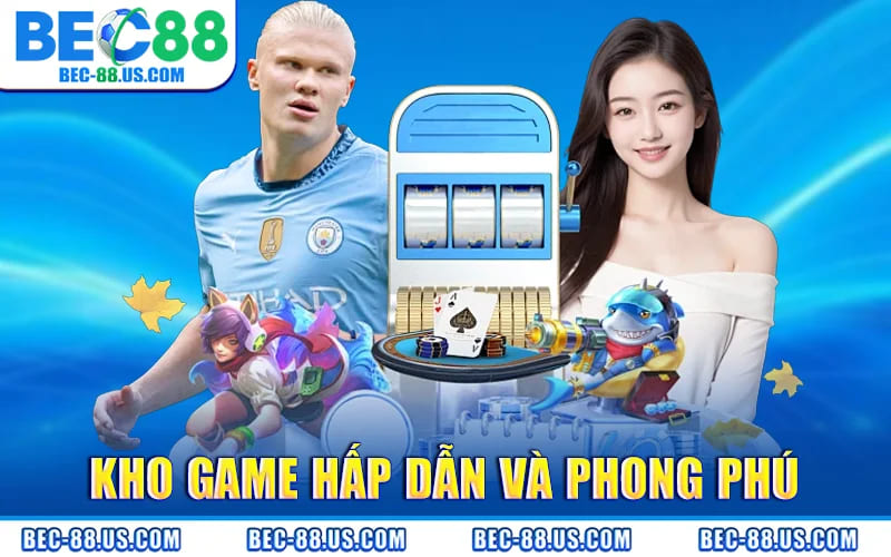 Kho Game Hap Dan Va Phong Phu