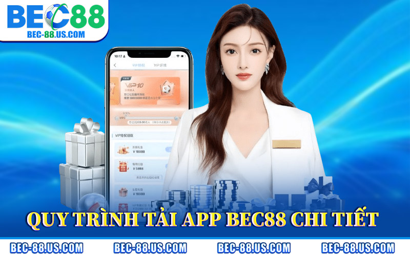 Quy Trình Tải App BEC88 Chi Tiết